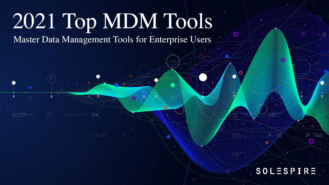 10 Best-in-Class Master Data Management Tools For Enterprise Users In 2021