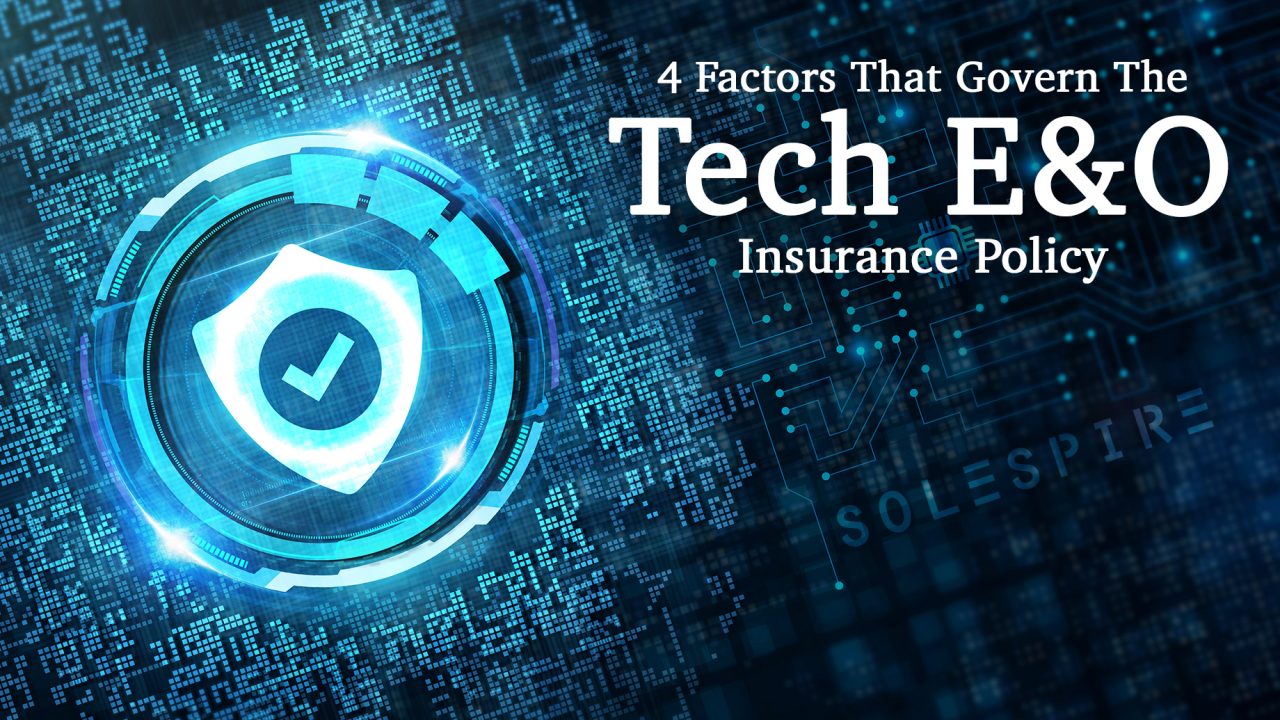 4 Factors That Govern The Technology Errors And Omissions Insurance