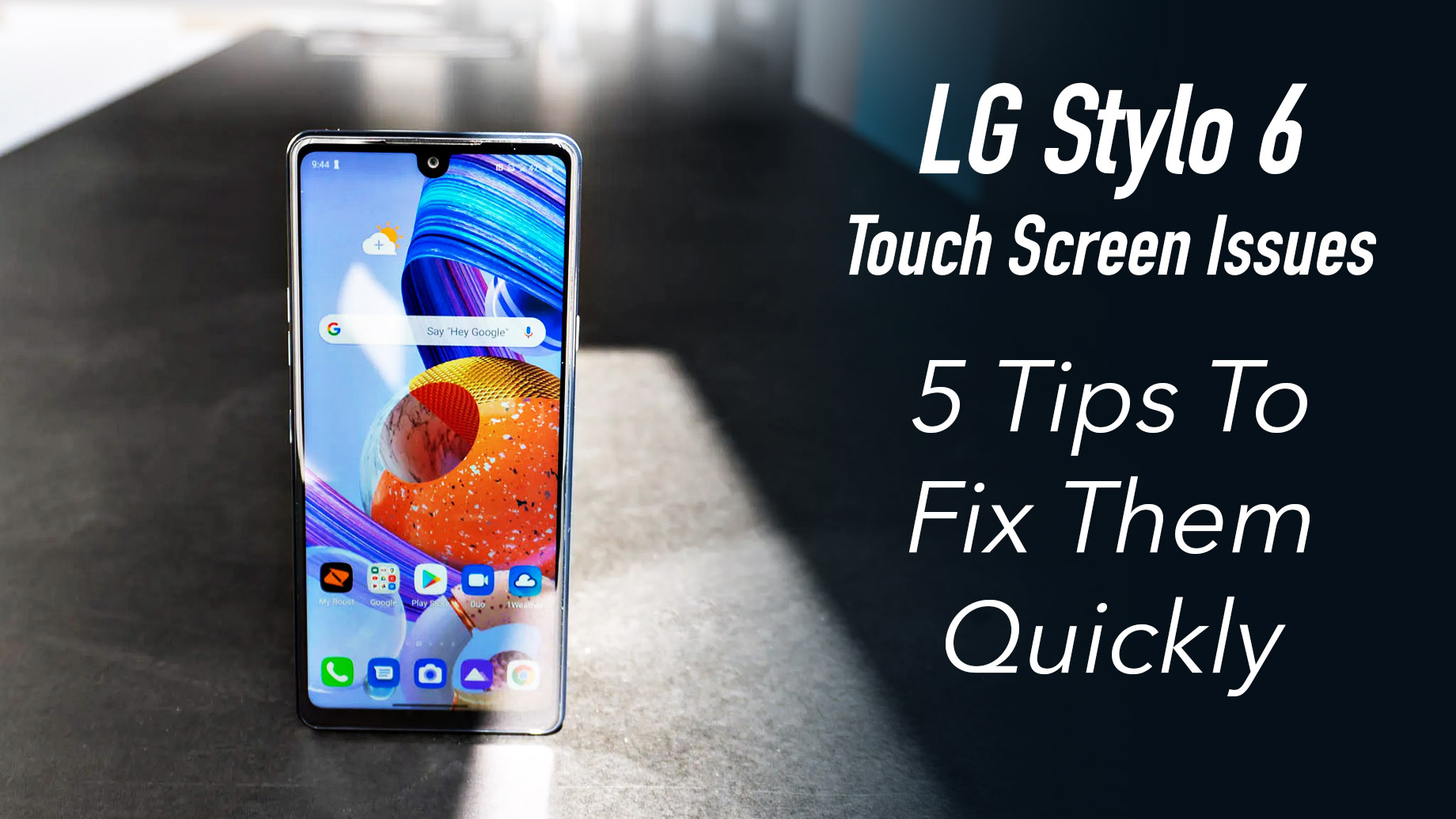LG Stylo 6 Touch Screen Issues - 5 Tips To Fix Them Quickly