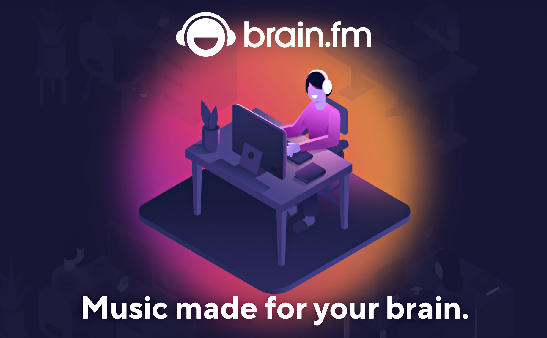 Brain.fm - Music Made For Your Brain